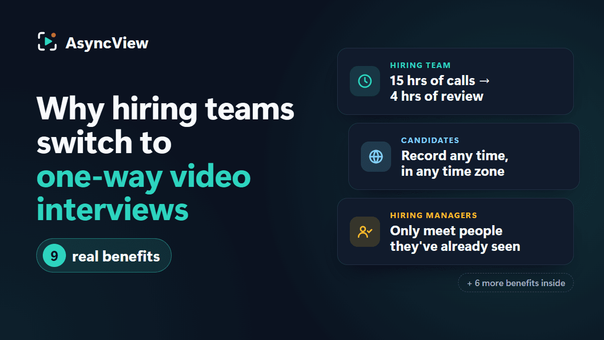 Why hiring teams switch to one-way video interviews: 9 real benefits